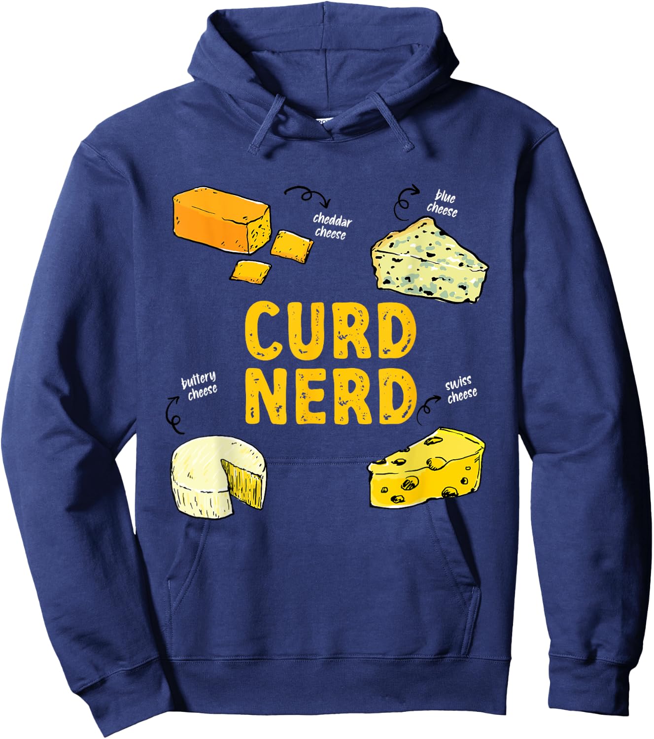 Funny Curd Nerd Different Kind Of Cheese Addict Hoodie - Hoodie | Navy