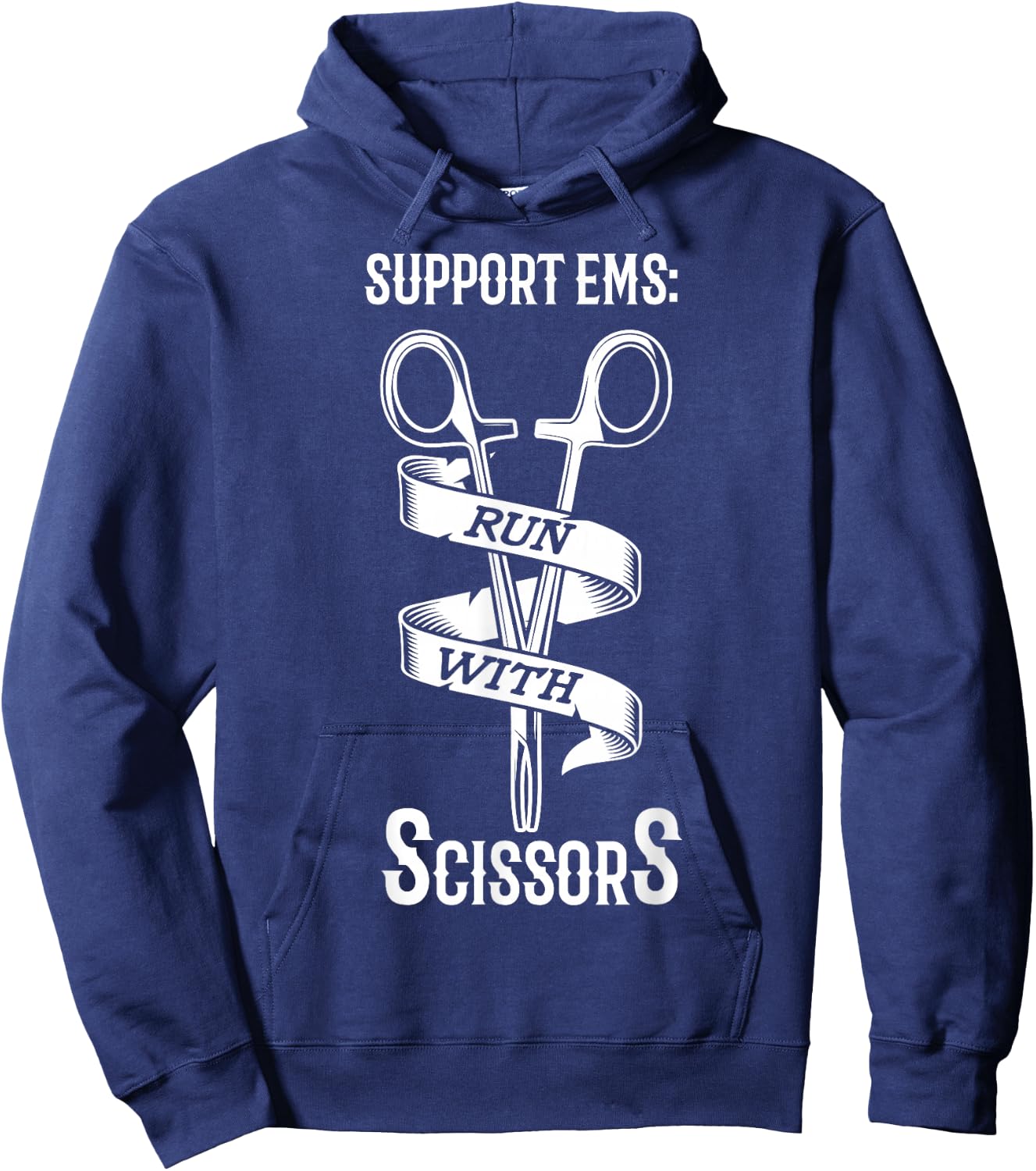 Support EMS run with scissors Design for a EMS EMT Hoodie - Hoodie | Navy