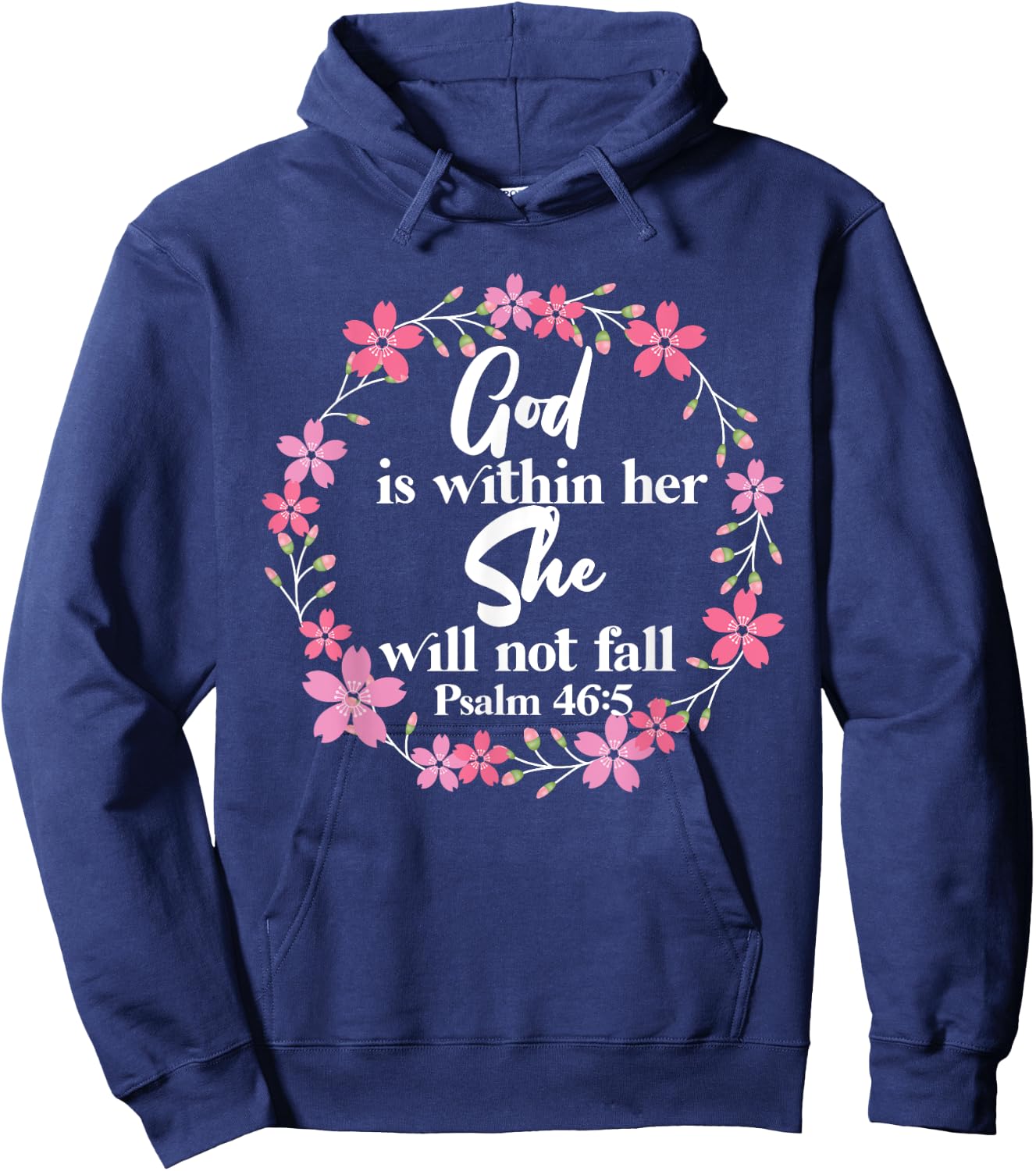 Christian Bible Verse Psalm 46:5 Flower Hoodie - Hoodie | Navy