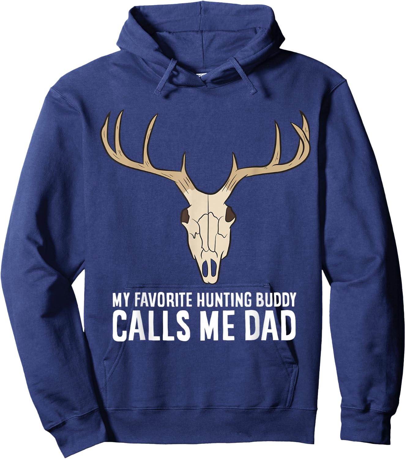 My Favorite Hunting Buddy Calls Me Dad Hunting Dad Hoodie - Hoodie | Navy