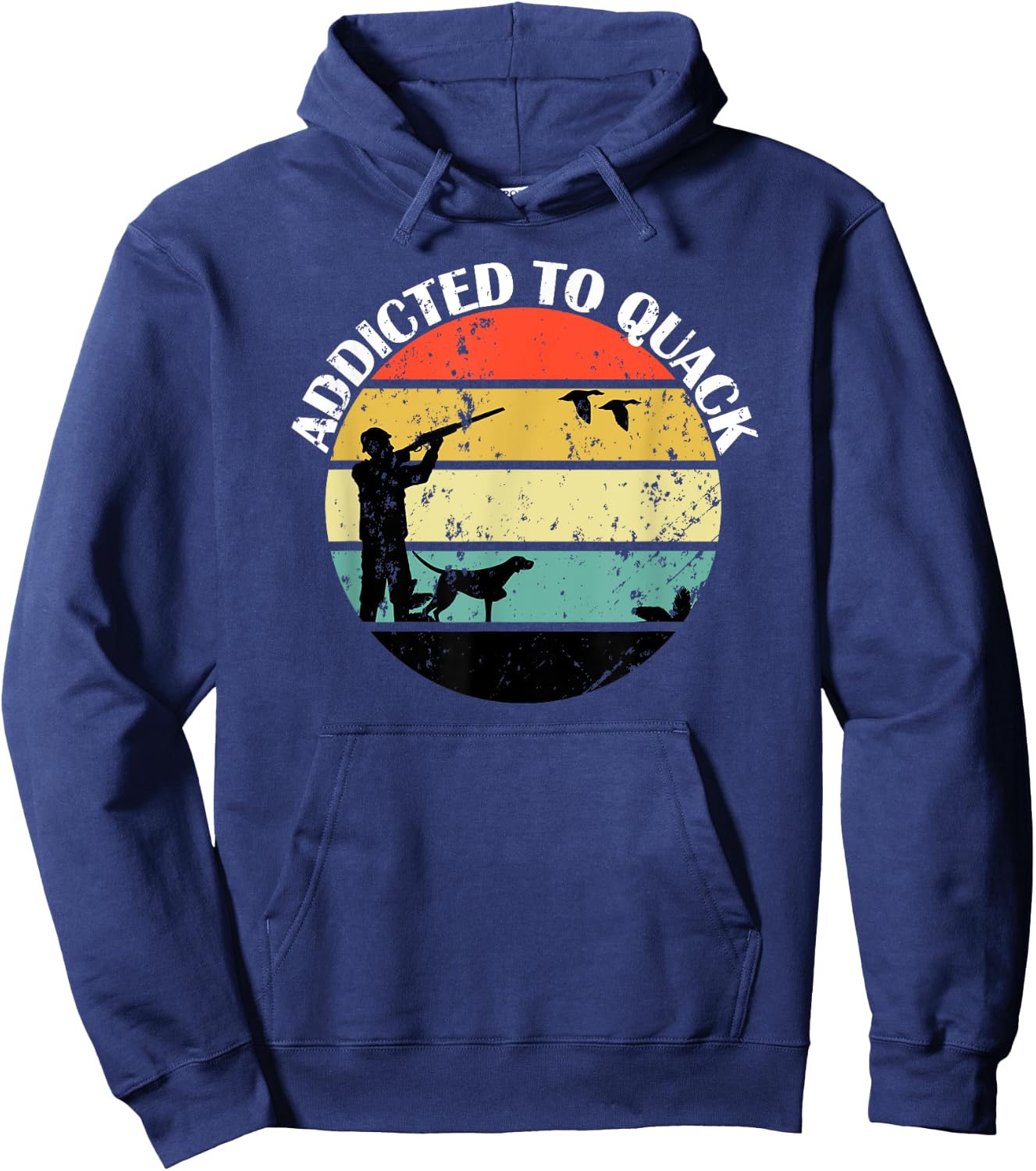Addicted To Quack - Great Gift The Bird Hunter - Retro C Hoodie - Hoodie | Navy
