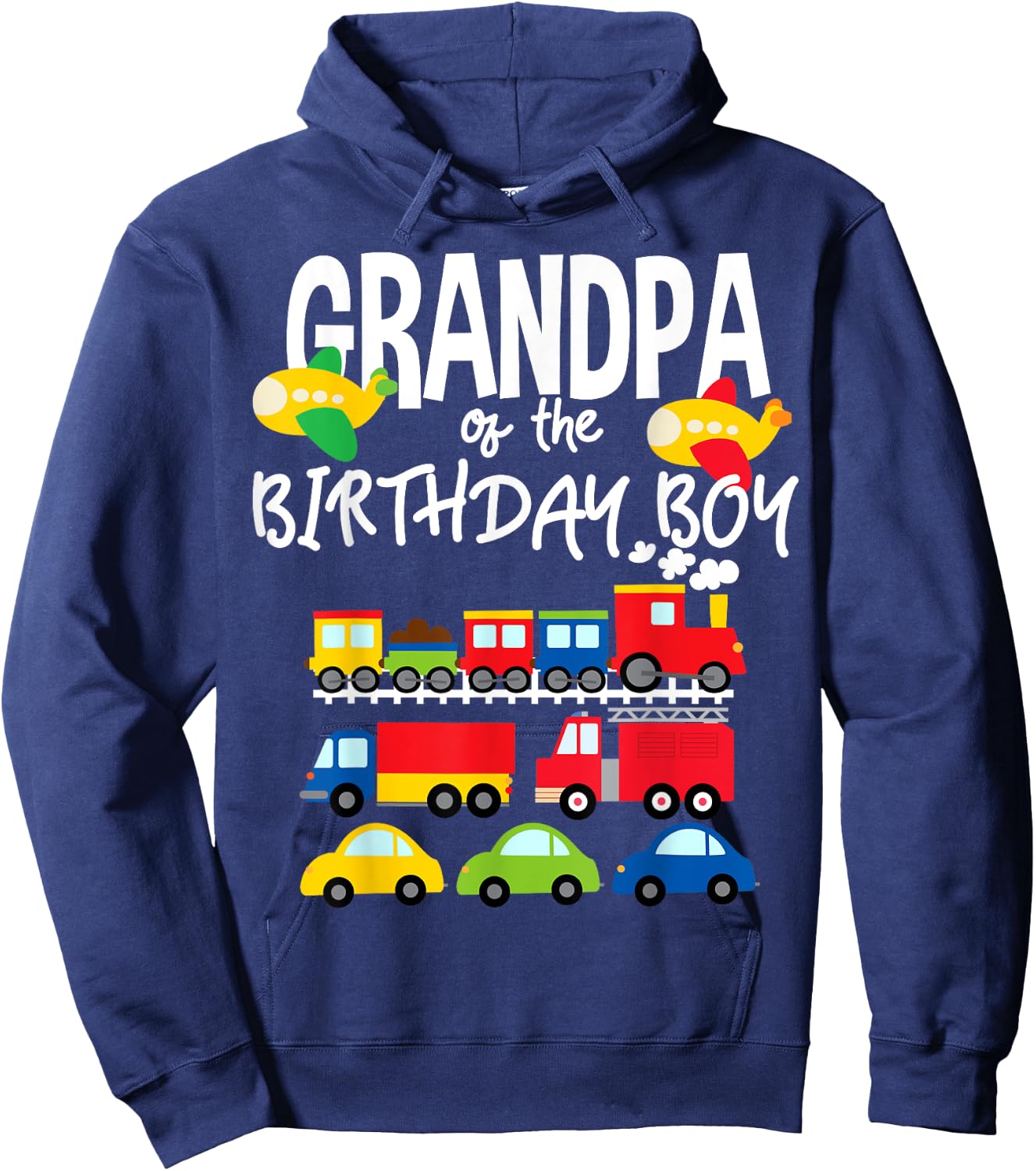 Grandpa Of The Birthday Boy Cars Trucks Trains Bday Party Hoodie - Hoodie | Navy