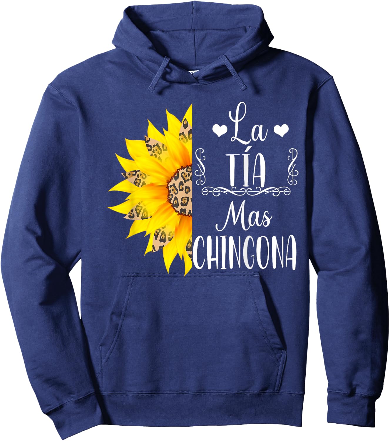 La Tia Mas Chingona Spanish Aunt Leopard Sunflower Hoodie - Hoodie | Navy