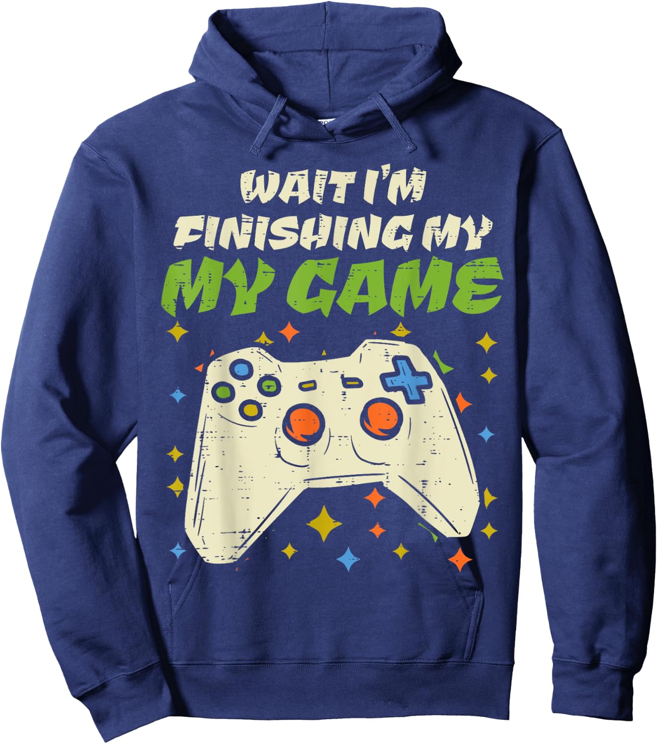 Wait Finishing My Game Funny Video Gaming Gamer Boy Men Gift Hoodie - Hoodie | Navy