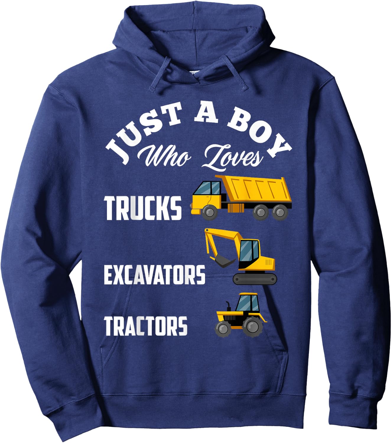 Kids Just A Boy Who Loves Trucks Excavators Tractors Boys Hoodie - Hoodie | Navy
