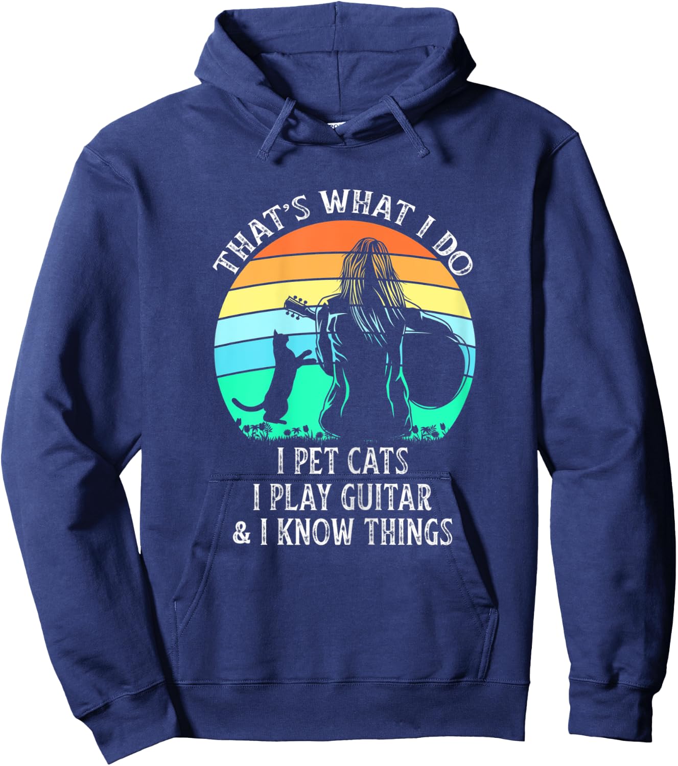 That's What I Do I Pet Cats Play Guitar I Know Things Ladies Hoodie - Hoodie | Navy