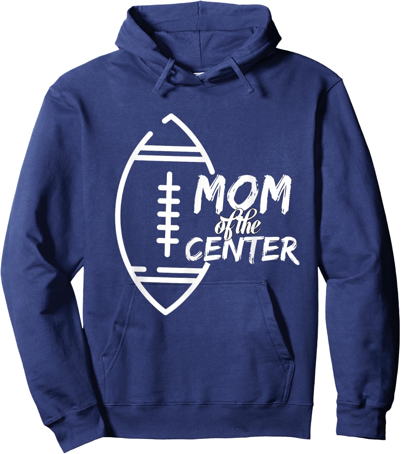 Mom of The Center Position Football Cheering Hoodie - Hoodie | Navy