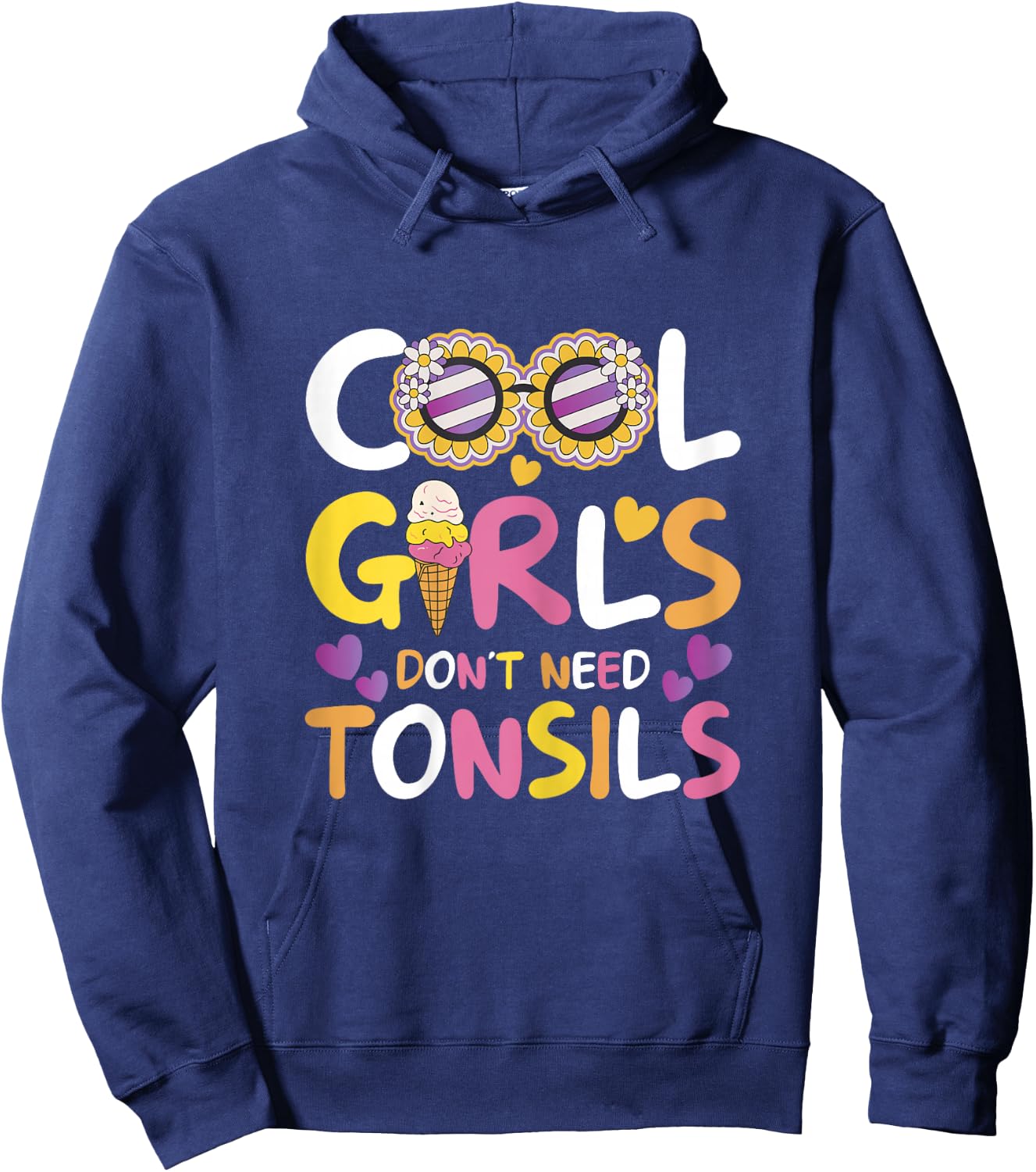 Cool Girls Don't Need Tonsils - Tonsillectomy Tonsil Removal Hoodie - Hoodie | Navy