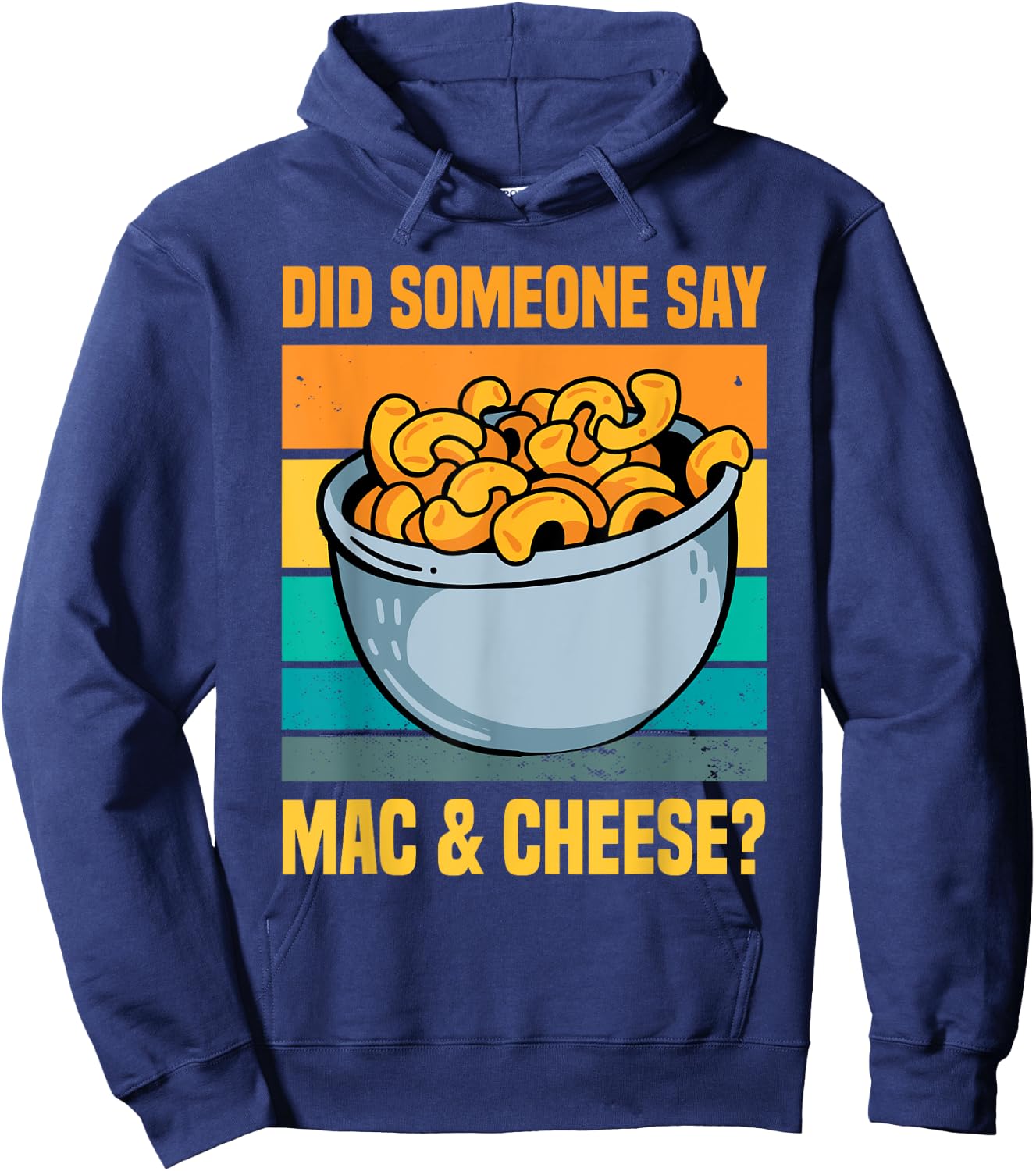 Funny Mac And Cheese Macaroni Pasta Food Lover Men Women Hoodie - Hoodie | Navy
