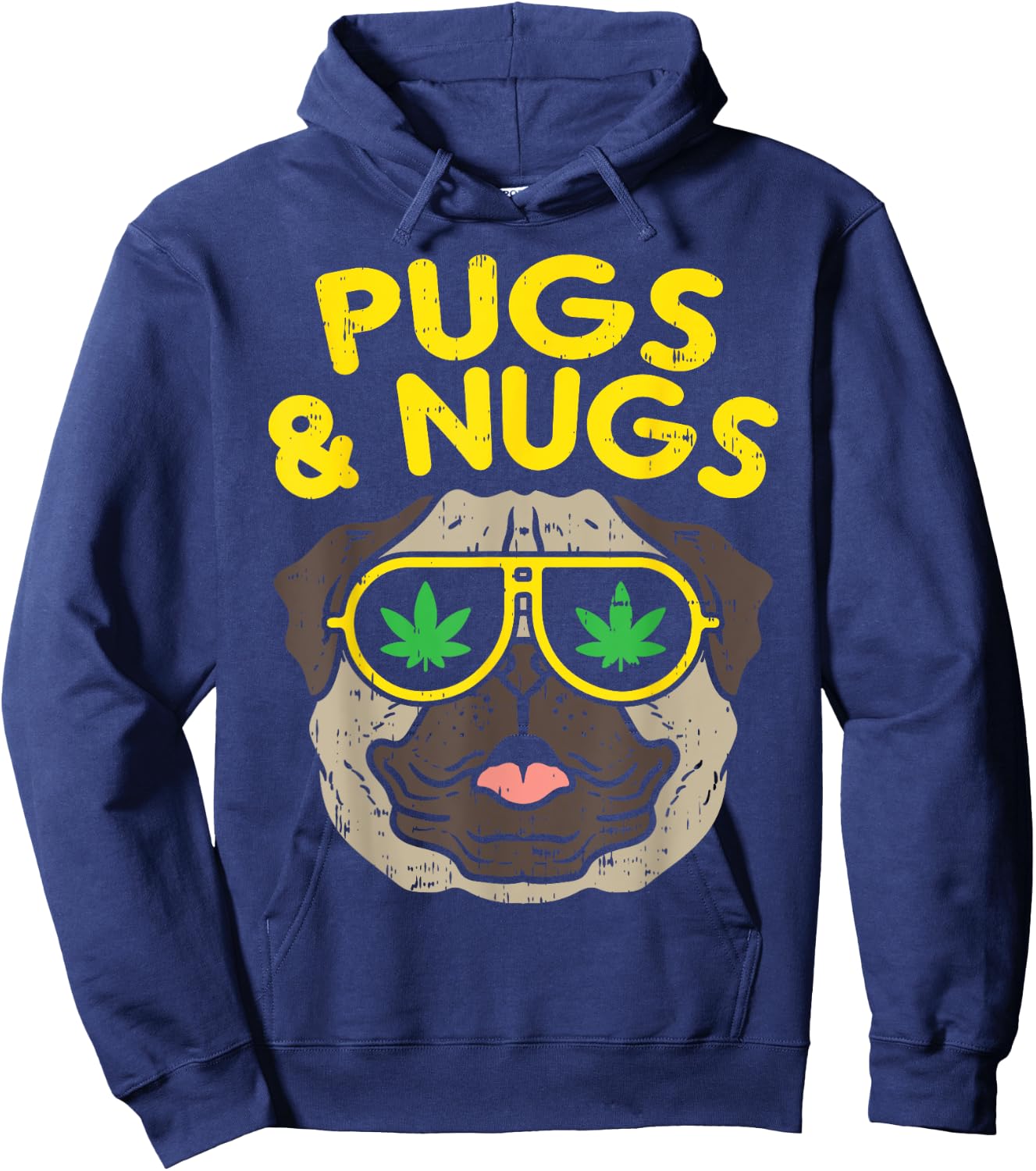 Pugs And Nugs Dog Weed Cannabis 420 THC Smoking Stoner Gift Hoodie - Hoodie | Navy