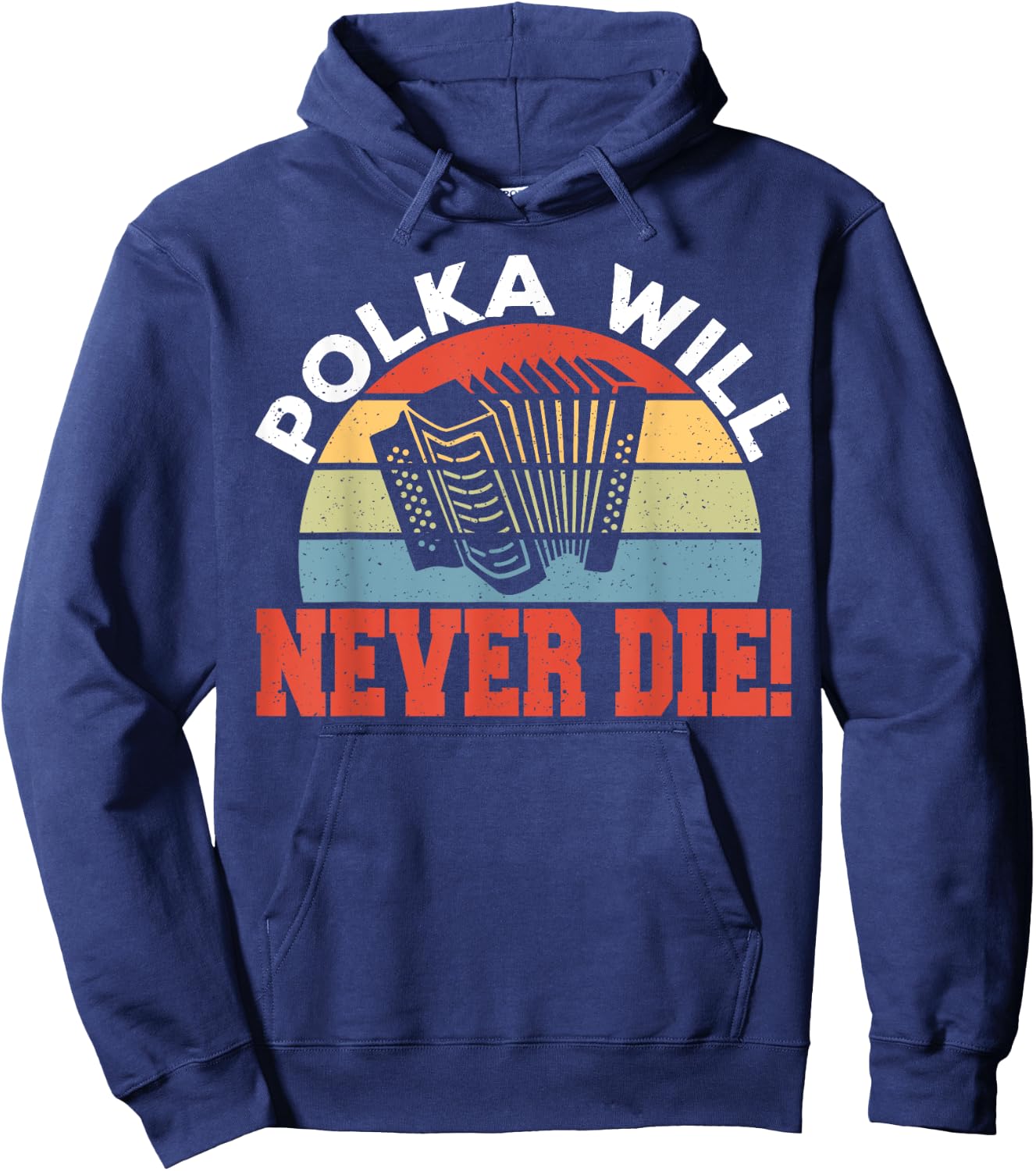 Polka Will Never Die Hoodie - Hoodie | Navy
