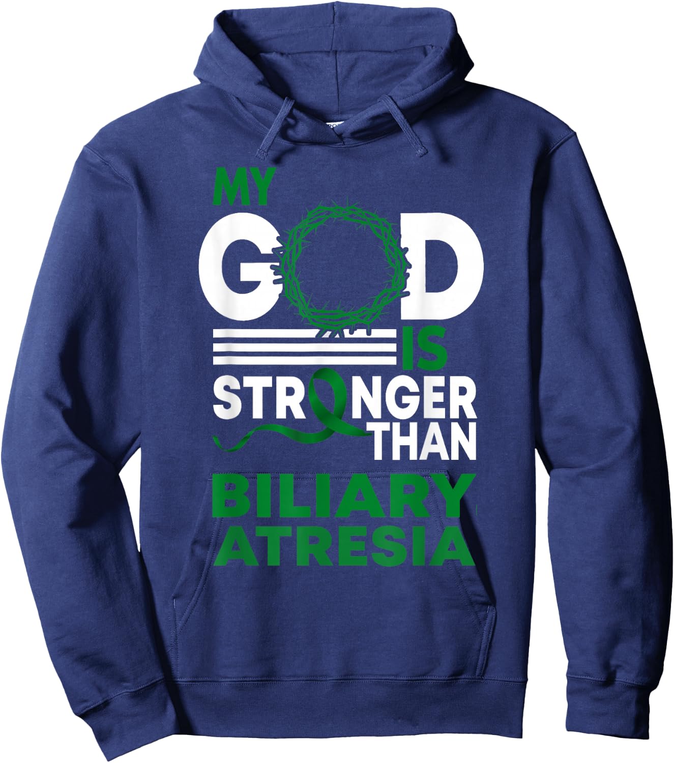 My God Is Stronger Than Biliary Atresia Awareness Ribbon Hoodie - Hoodie | Navy