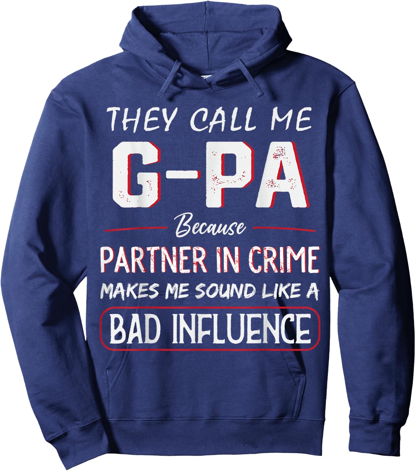 They Call Me G-PA Because partner In Crime Funny Fathers Day Hoodie - Hoodie | Navy