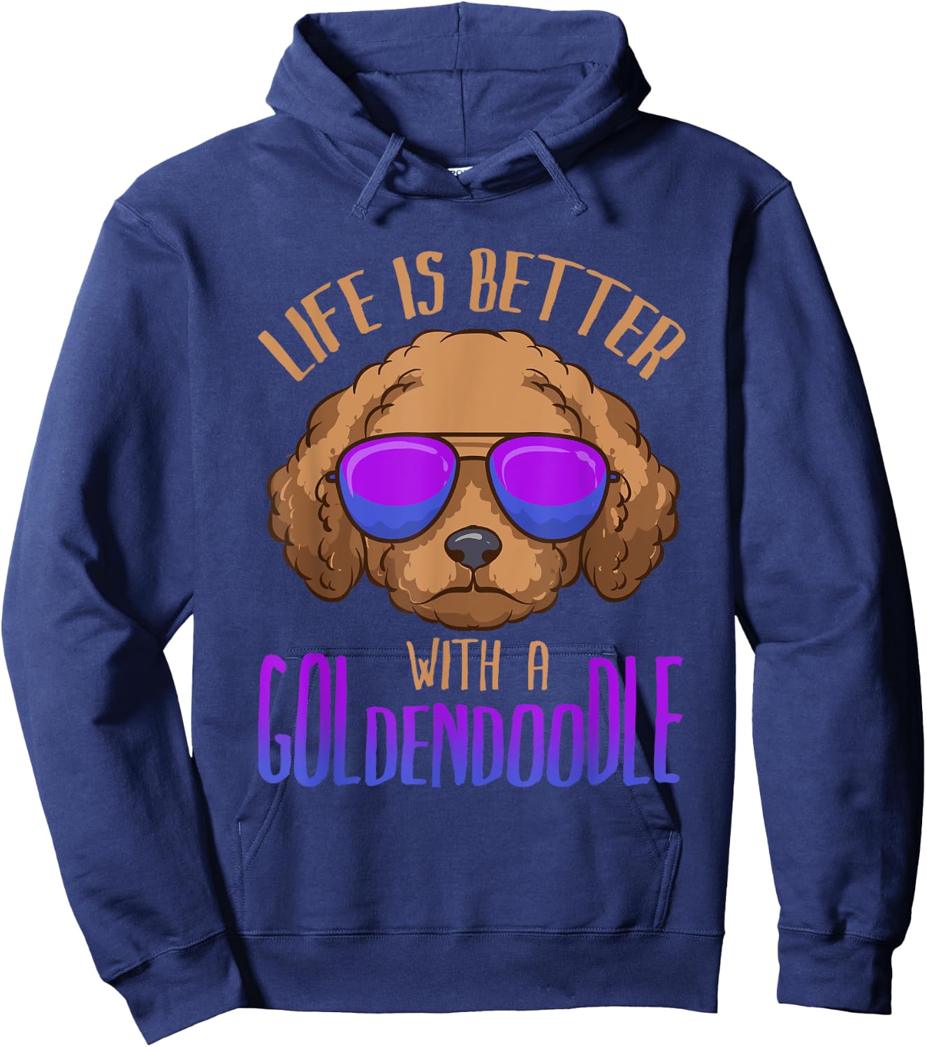Life Is Better With a Goldendoodle Cute Doodle Dog Hoodie - Hoodie | Navy