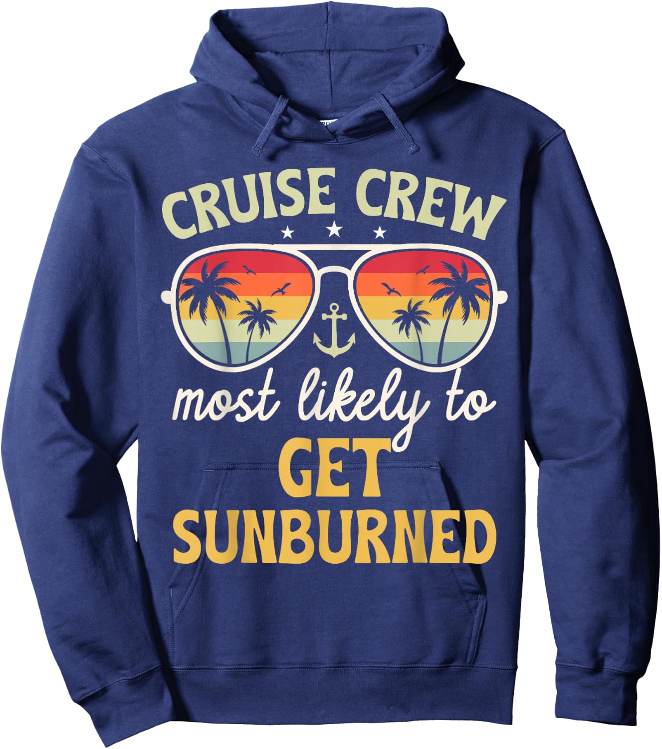 Most Likely To Get Sunburned Matching Family Cruise 2025 Hoodie - Hoodie | Navy