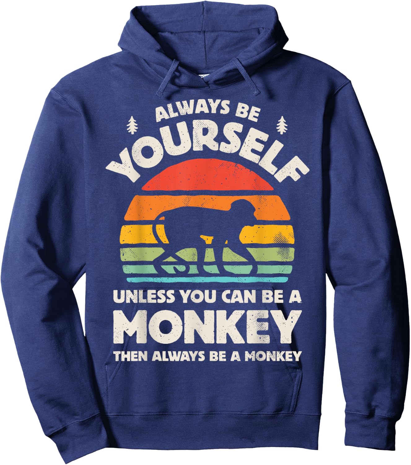 Monkey Always Be Yourself Retro Vintage 70s Men Women Funny Hoodie - Hoodie | Navy
