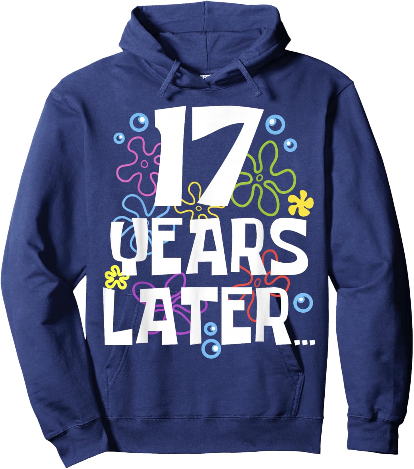 17 YEAR LATER SEVENTEEN 17 year Old Birthday Gifts Boy Girls Hoodie - Hoodie | Navy
