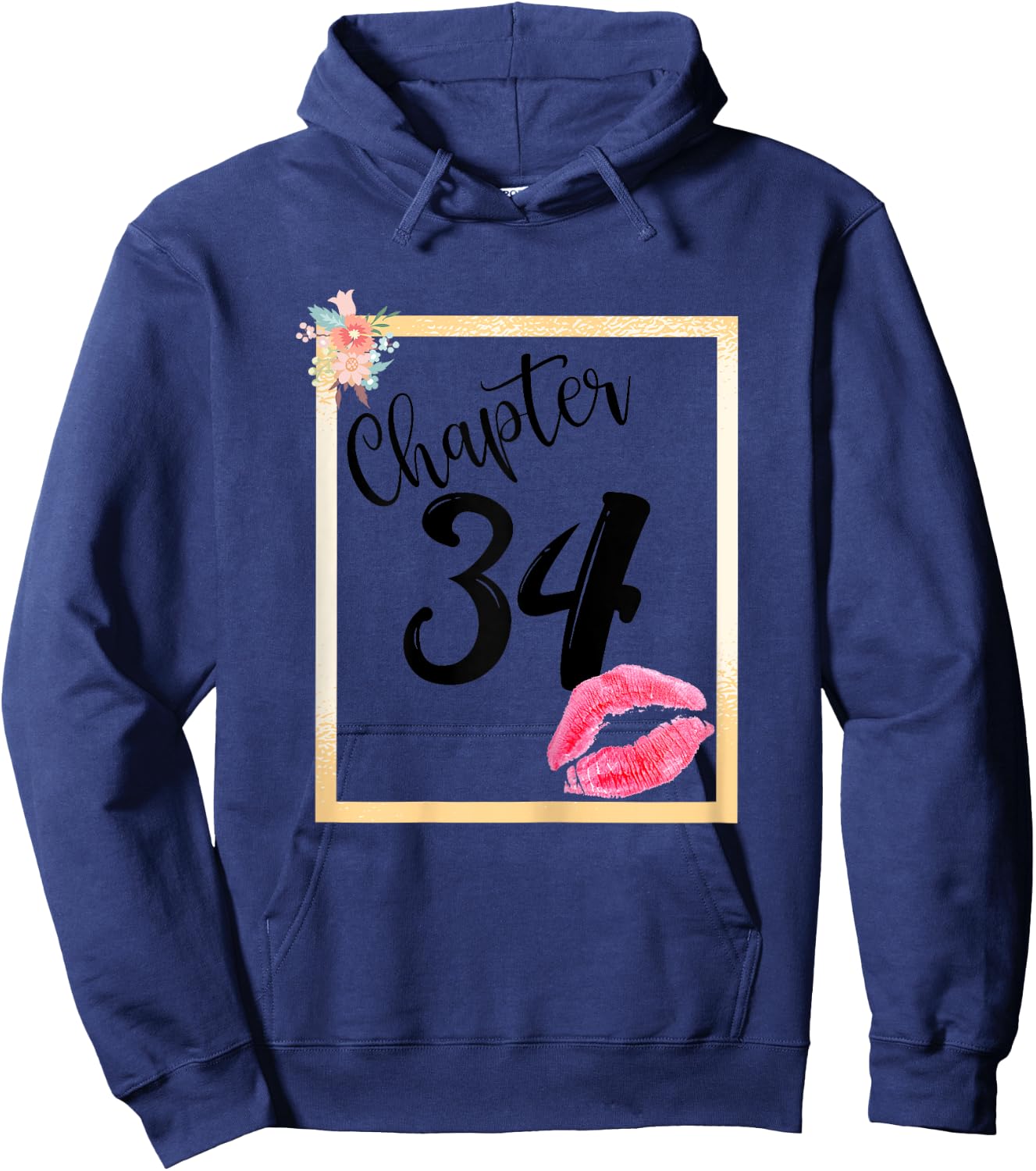 Chapter 34 years 34th happy birthday lips girls women gift Hoodie - Hoodie | Navy