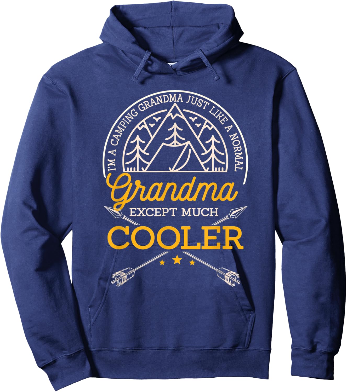 I'm A Camping Grandma Just Like A Normal Grandma Only Cooler Hoodie - Hoodie | Navy