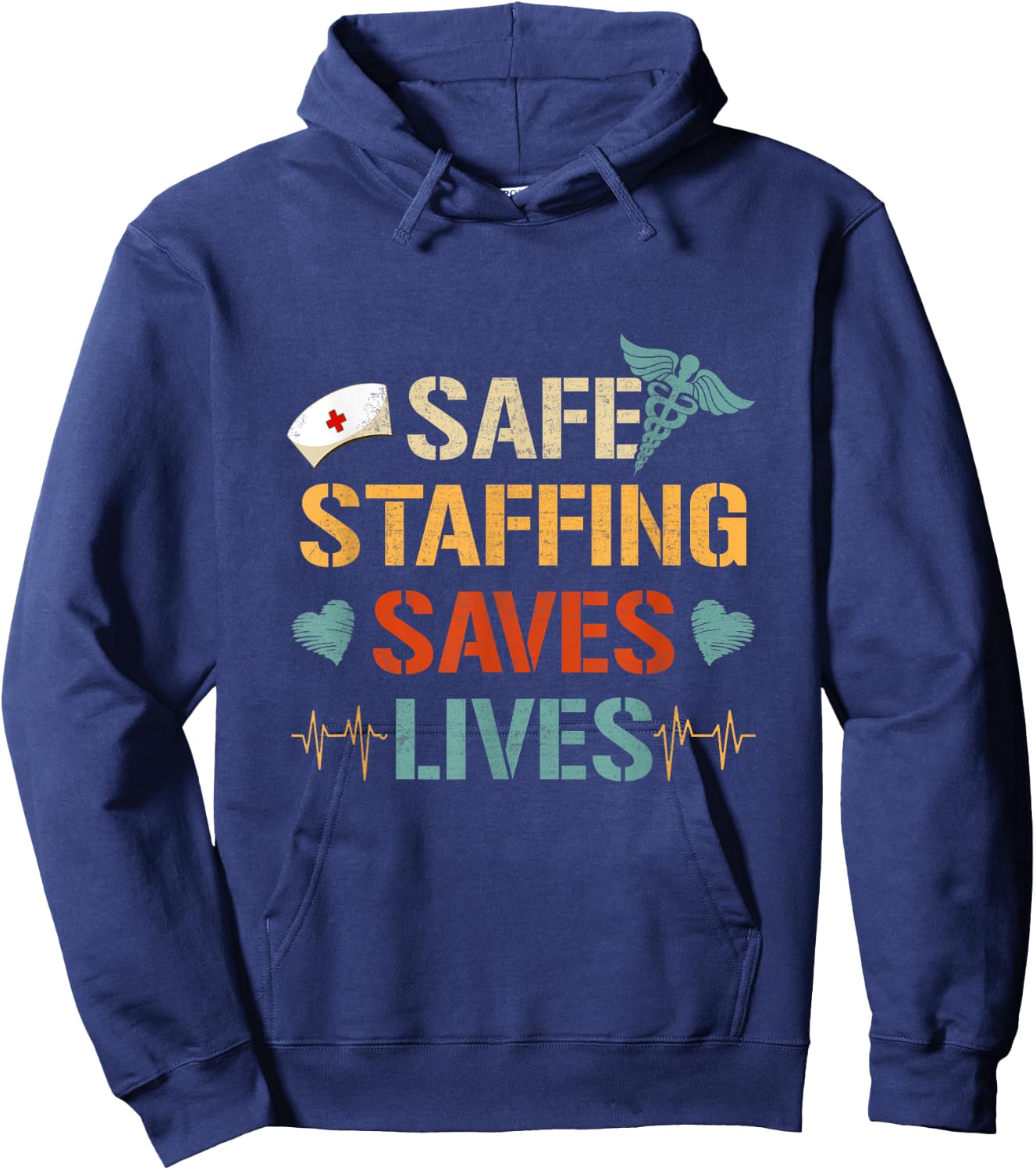 Nurse March Nurse Support Safe Staffing Save Lives Nursing Hoodie - Hoodie | Navy
