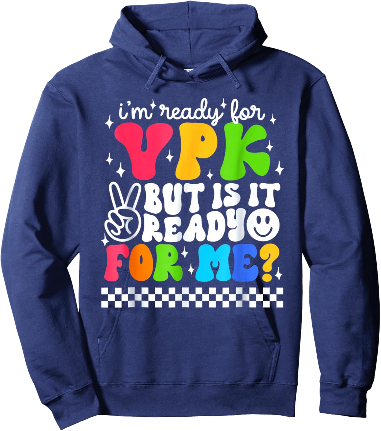 I'm Ready for VPK First Day Of School Teacher Student Kids Hoodie - Hoodie | Navy