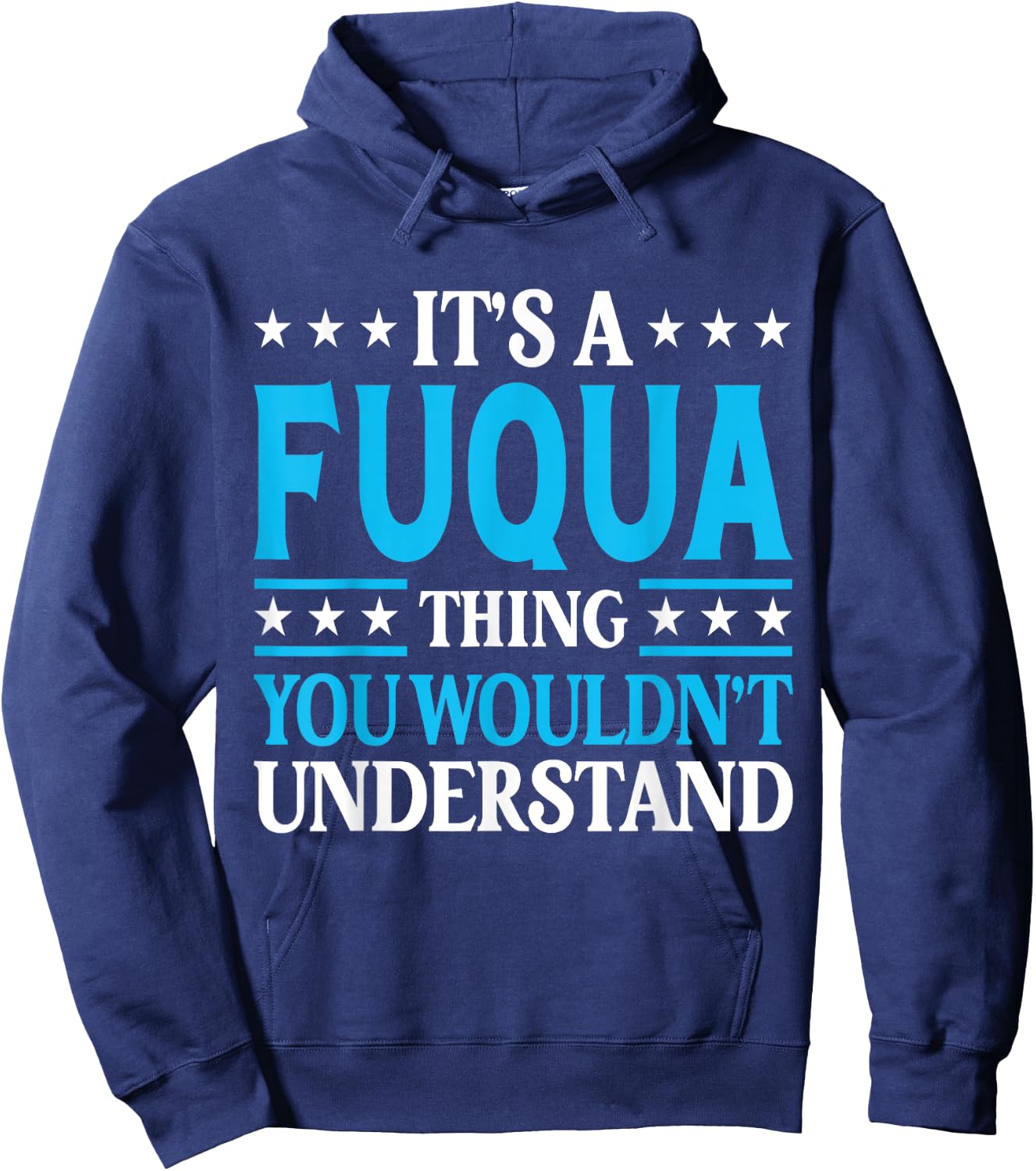 It's A Fuqua Thing Surname Funny Team Family Last Name Fuqua Hoodie - Hoodie | Navy