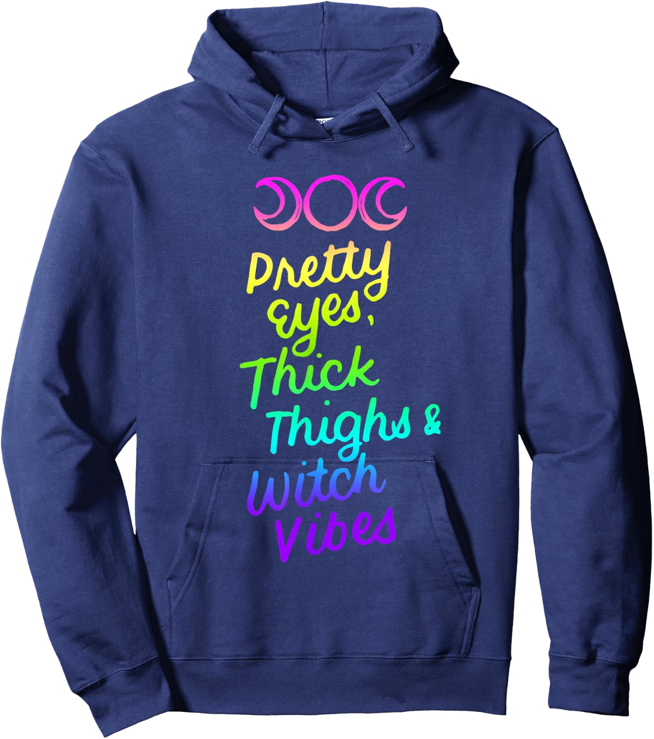 Pretty Eyes Thick Thighs Witch Vibes Halloween Wiccan Gifts Hoodie - Hoodie | Navy