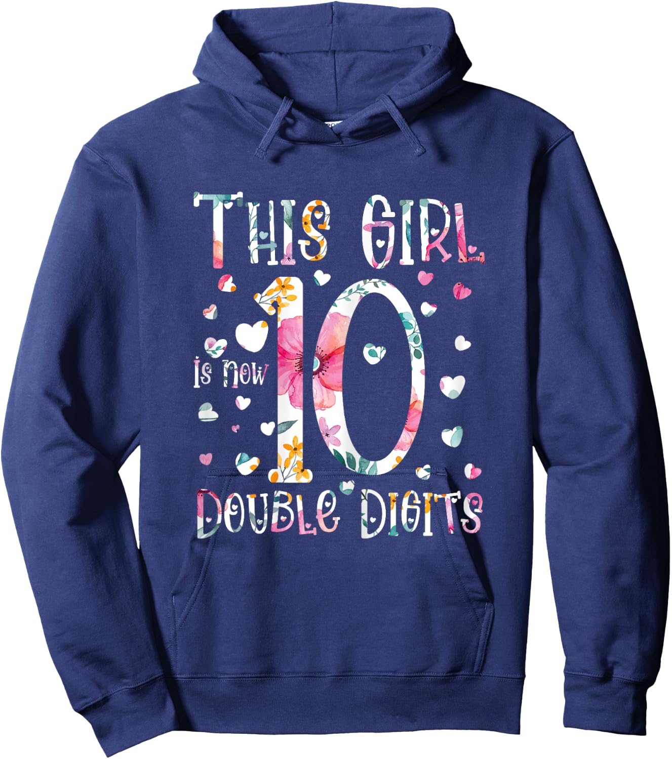 birthday gifts for girl, This Girl Is Now 10 Double Digits Hoodie - Hoodie | Navy