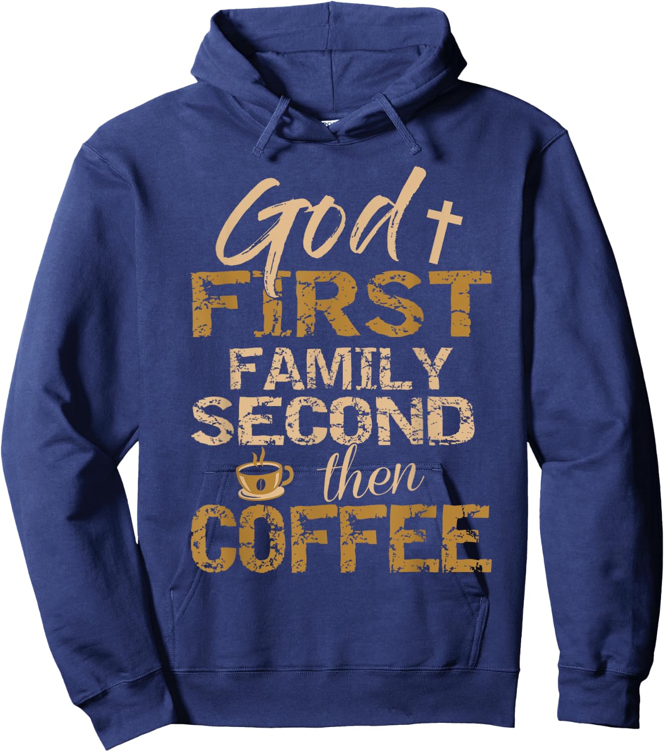 God First Family Second Then Coffee Hoodie - Hoodie | Navy