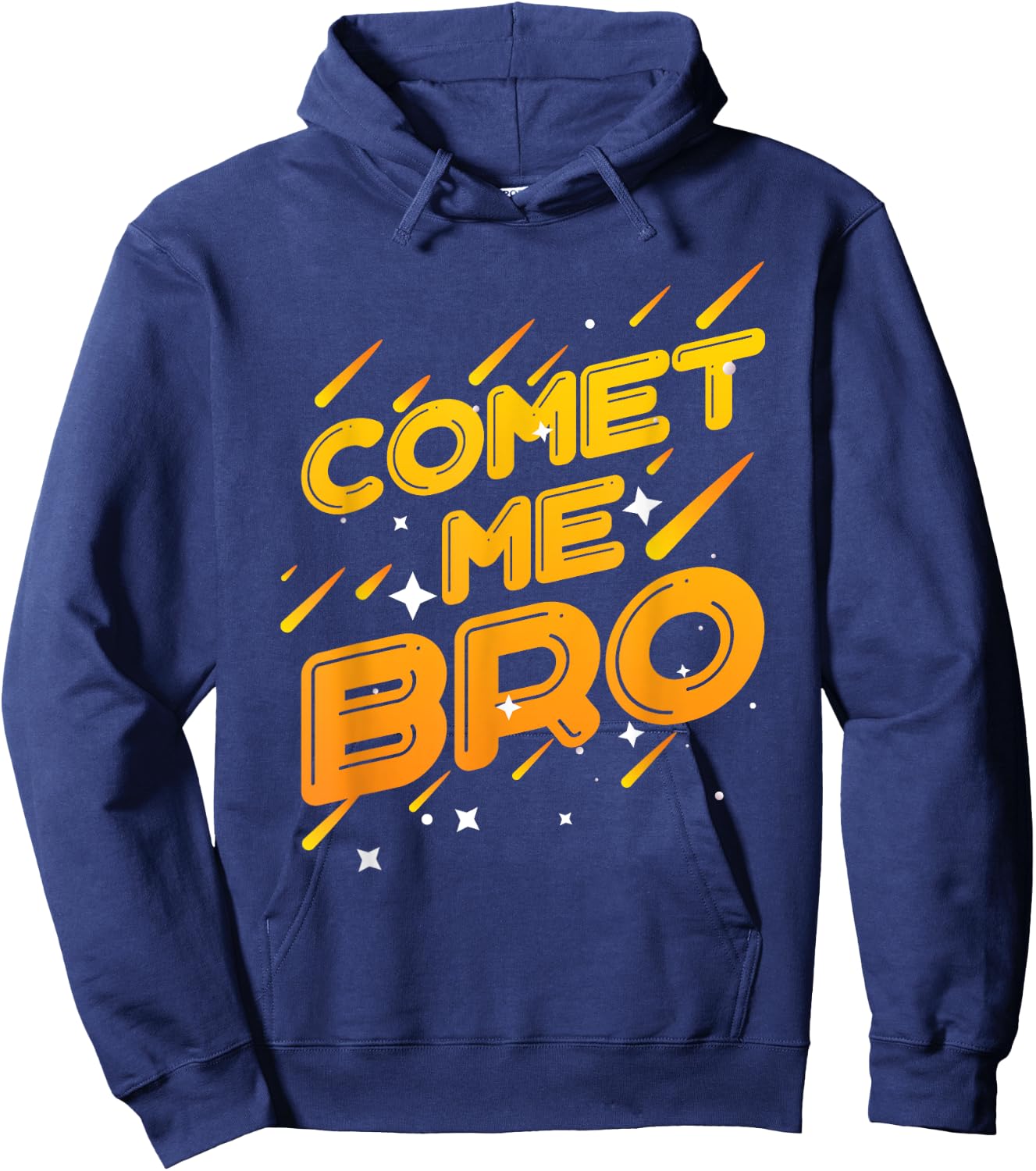 Comet Me Bro Perfect for a Science Funny Solar System Hoodie - Hoodie | Navy
