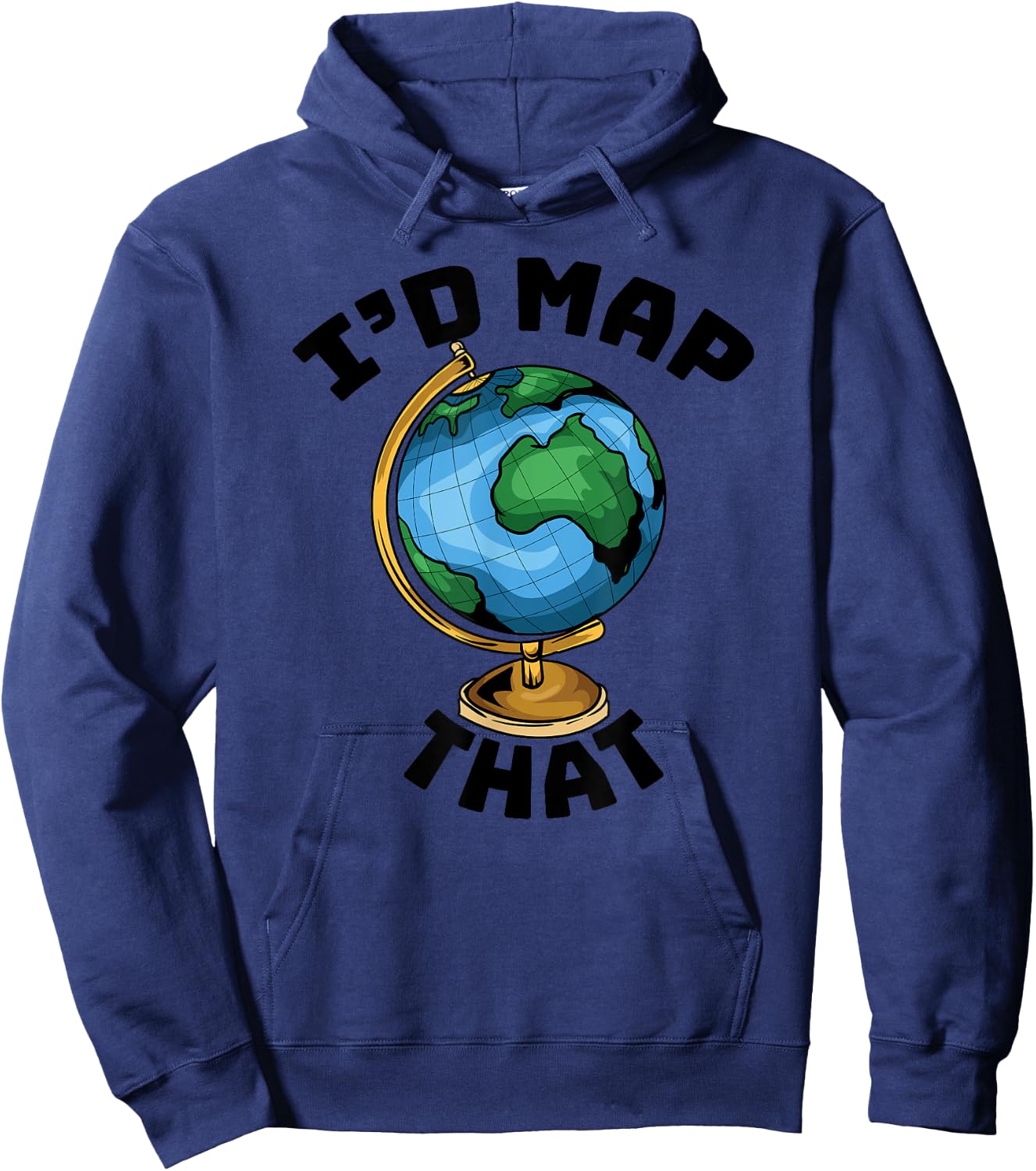 Funny I'd Map That - Cartography - Geography - Topography Hoodie - Hoodie | Navy