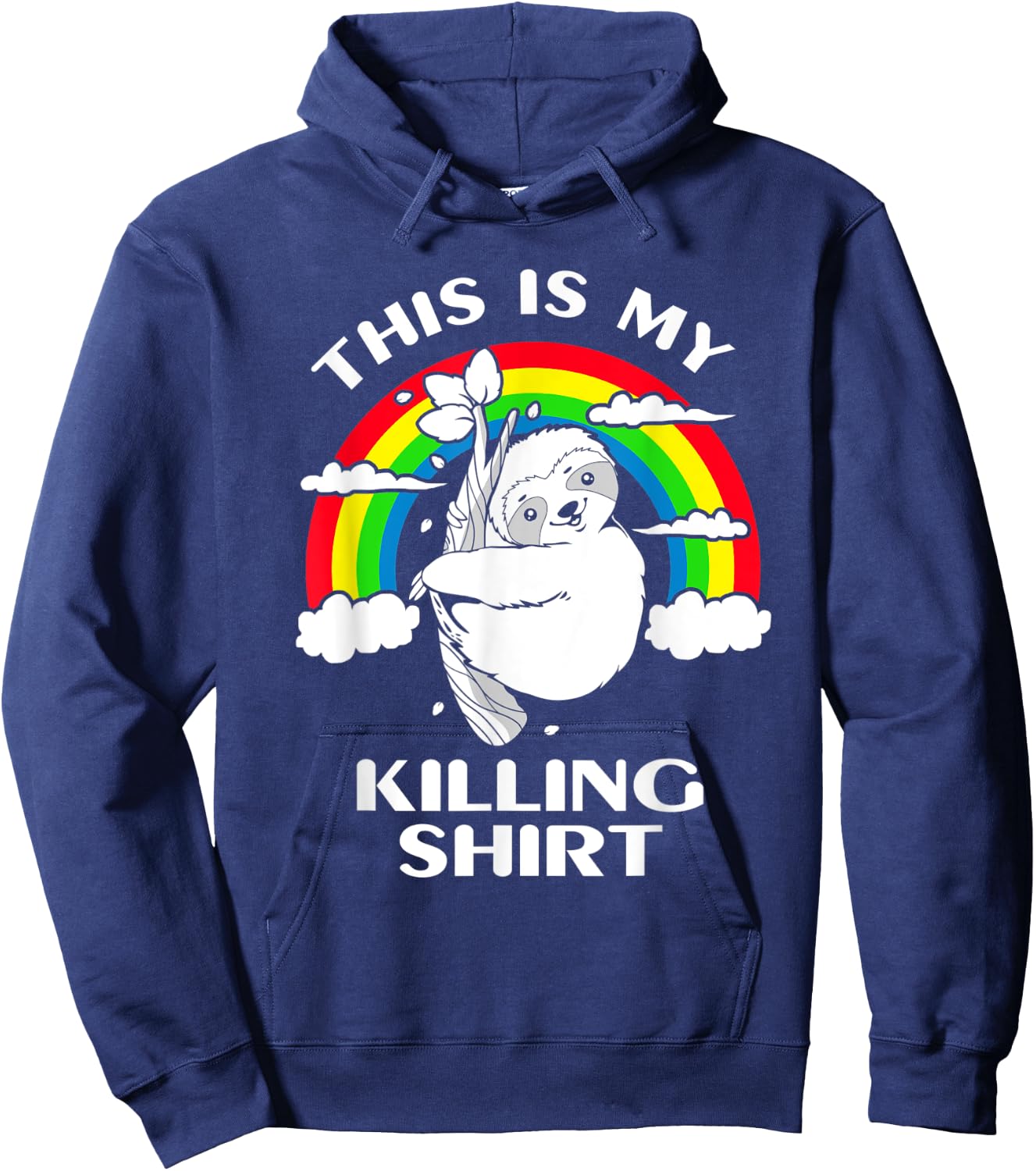 Sloth This Is My Killing Hoodie - Hoodie | Navy