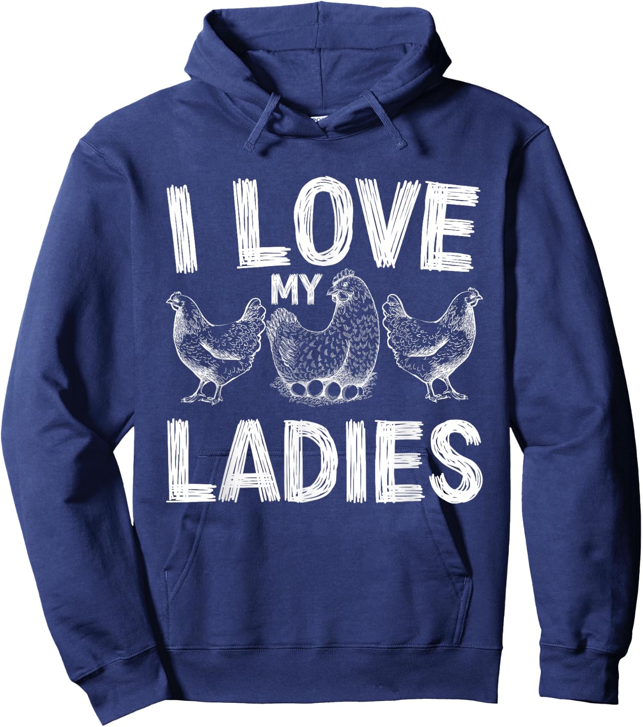 farmers life Funny Farming chickens I love my ladies chicken Hoodie - Hoodie | Navy
