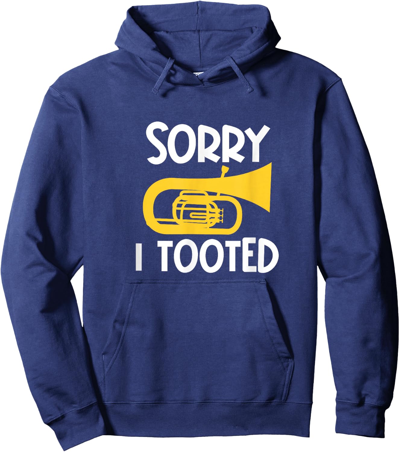 Sorry I Tooted Baritone Funny Euphonium Player Brass Band Hoodie - Hoodie | Navy