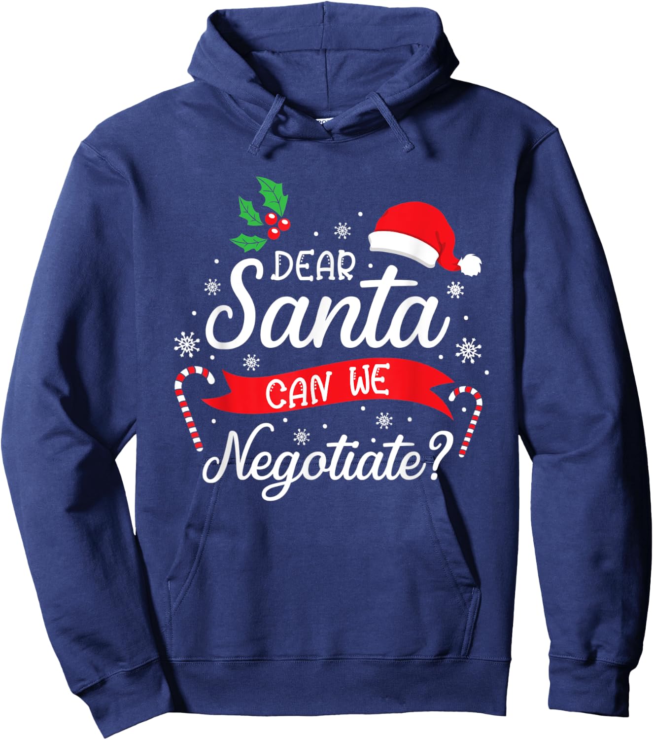 Dear Santa Can We Negotiate Boys Girls Funny Christmas Gift Hoodie - Hoodie | Navy