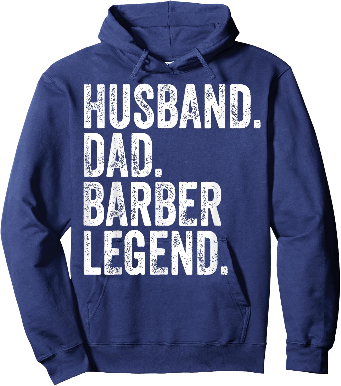 Husband Dad Barber Legend Funny Father's Day Gift Shirt Hoodie - Hoodie | Navy