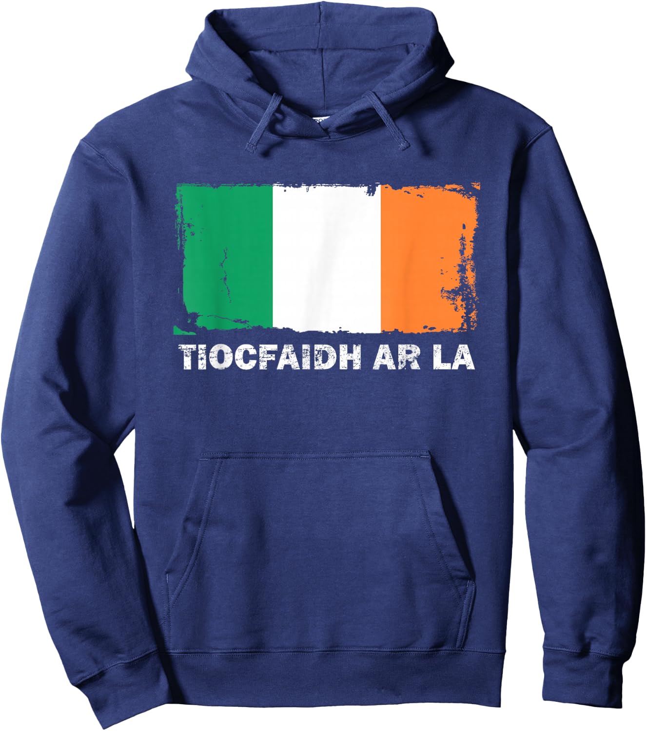 Tiocfaidh Ar La Ireland Flag Retro Vintage Distressed Hoodie - Hoodie | Navy