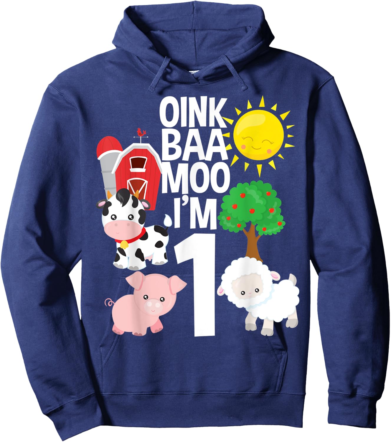 Oink Baa Moo I'm 1 Farm Theme Birthday Gift 1 Yr Old Hoodie - Hoodie | Navy
