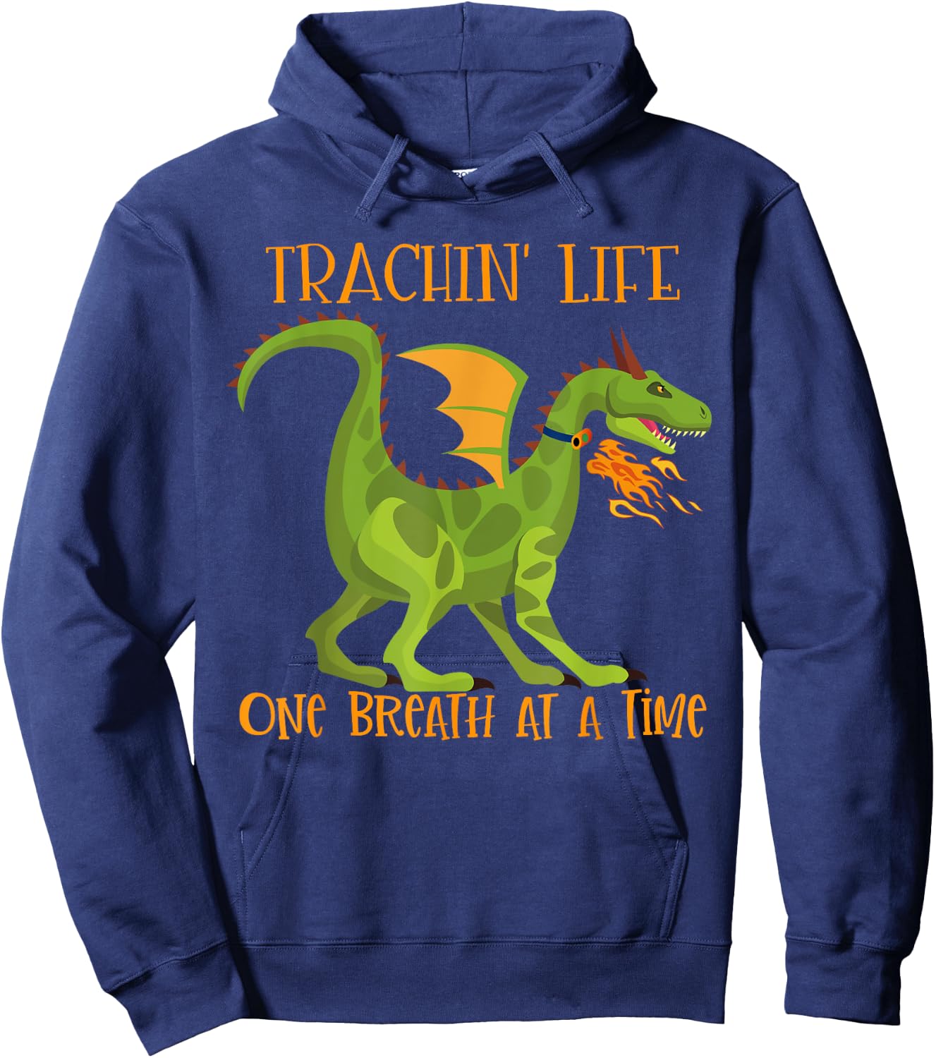Trachin' Life One Breath Dragon Tracheostomy Awareness Hoodie - Hoodie | Navy