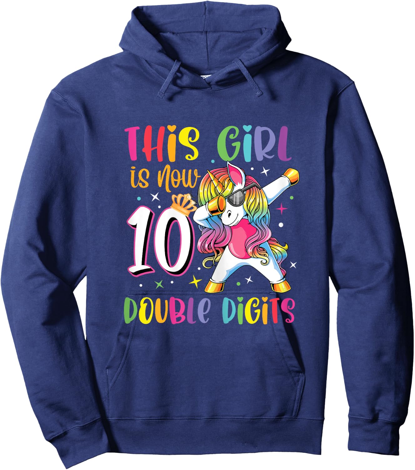 This Girl Is Now 10 Double Digits Shirt 10th birthday Gift Hoodie - Hoodie | Navy
