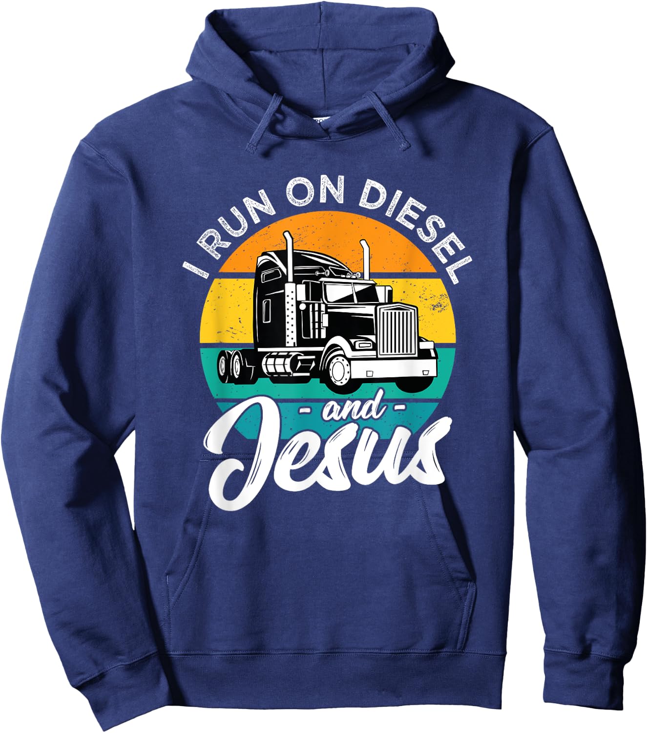 Retro Christian Truck Driver I Run On Diesel And Jesus Faith Hoodie - Hoodie | Navy