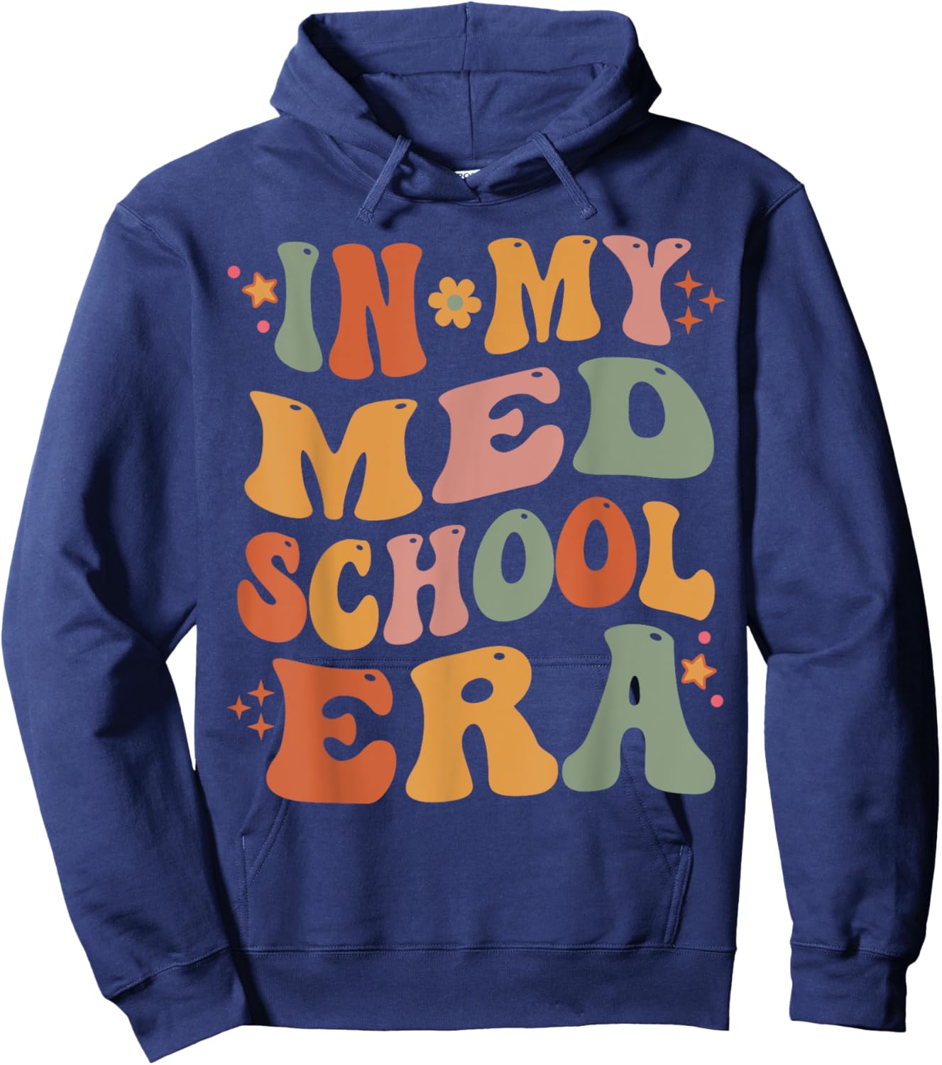 Medical School In My Med School Era Future Doctor Hoodie - Hoodie | Navy
