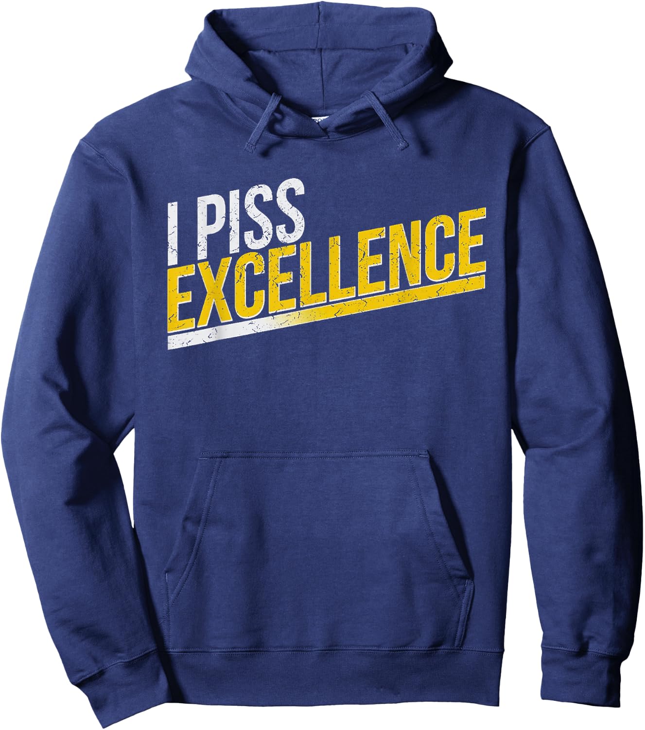 I Piss Excellence Hoodie - Hoodie | Navy
