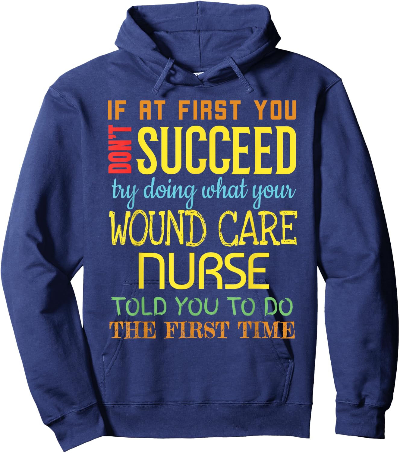 Funny Wound Care Nurse Appreciation Gifts Hoodie - Hoodie | Navy