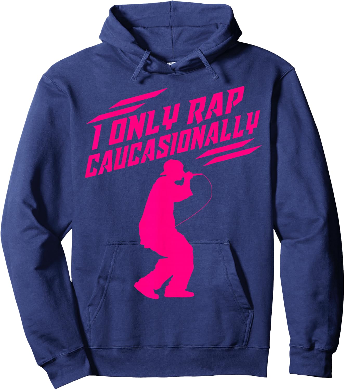 Funny I Rap Caucasionally Hip-Hop Rap Gift Men Cool Rapping Hoodie - Hoodie | Navy