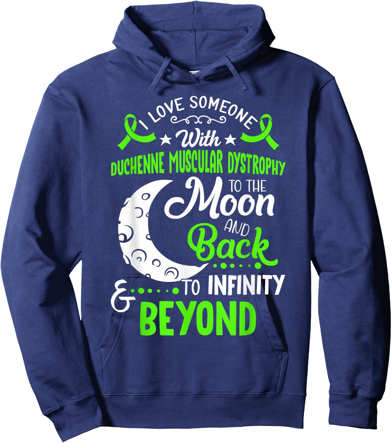 Duchenne Muscular Dystrophy Awareness Moon Back Love Hoodie - Hoodie | Navy