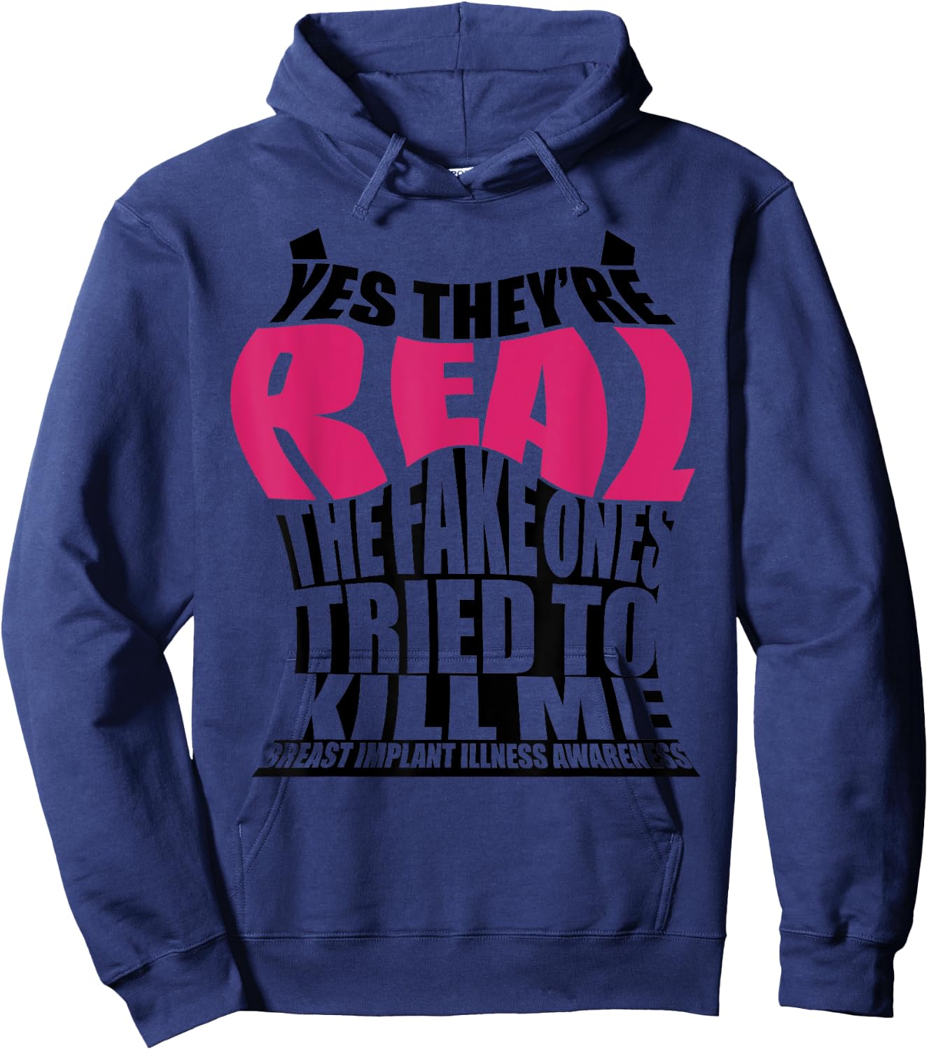 Funny Yes They're Real | Cute Breast Implant Illness Gift Hoodie - Hoodie | Navy