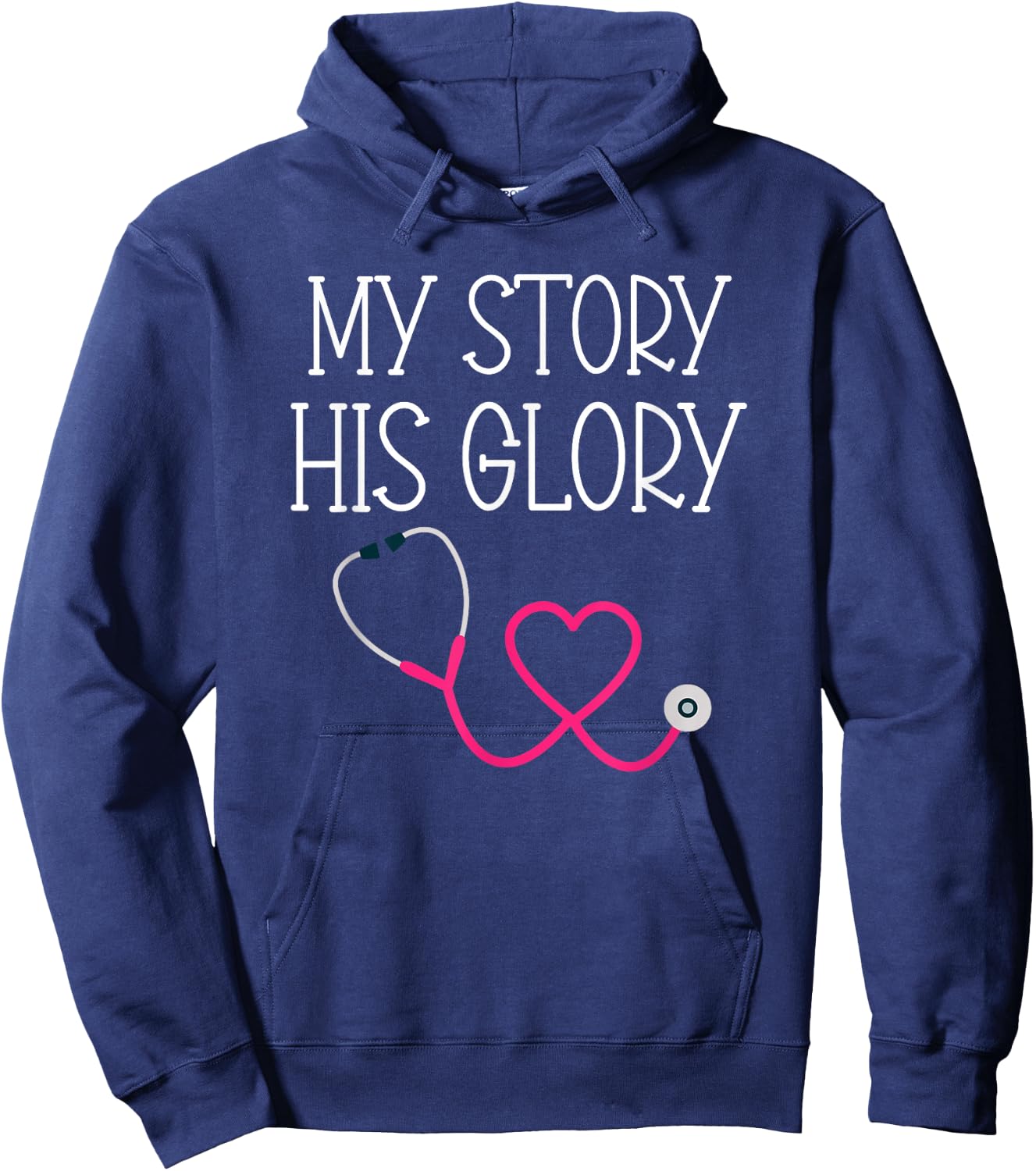 My Story His Glory Religious Nurse Doctor Medical Field Hoodie - Hoodie | Navy