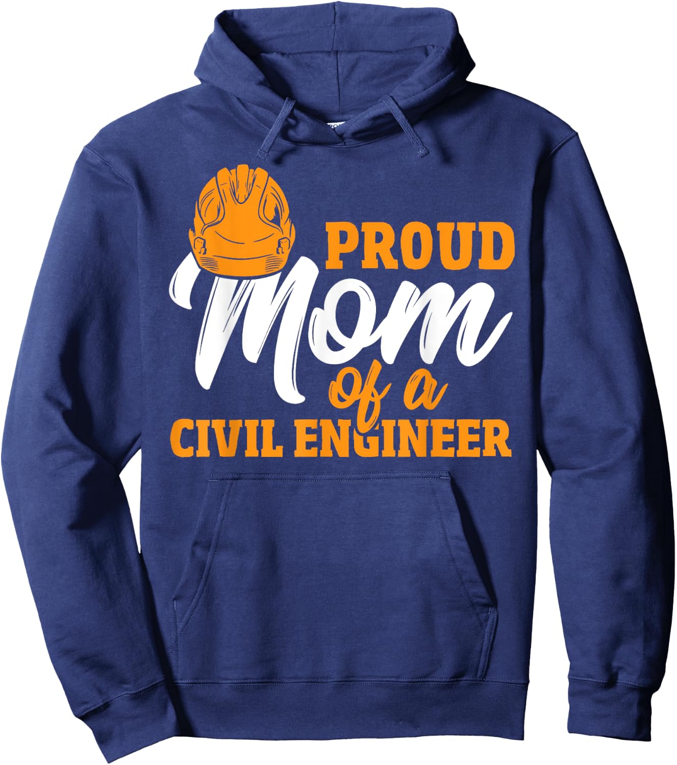 Civil Engineering Proud Mom Construction Civil Engineer Hoodie - Hoodie | Navy