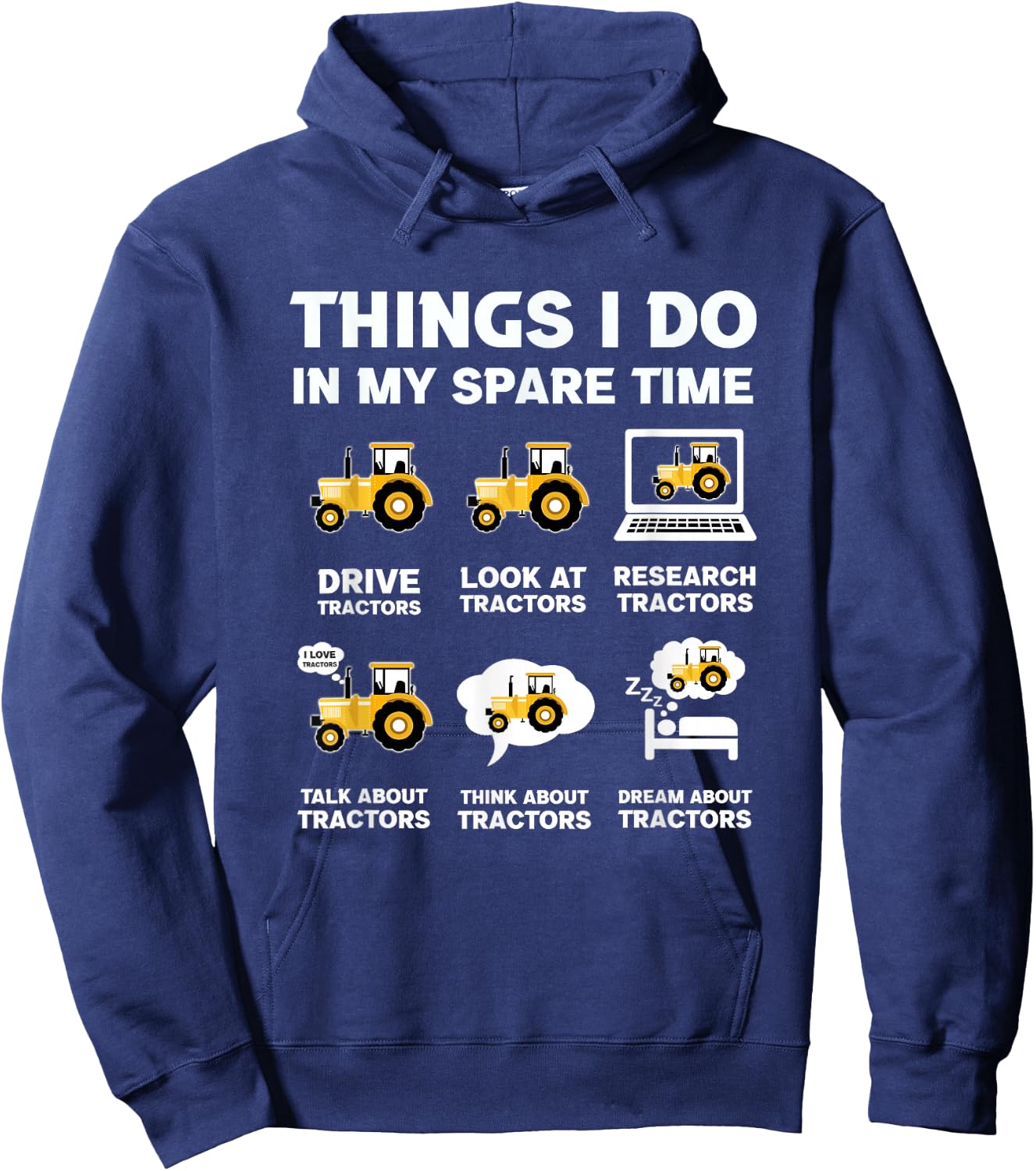 Funny Tractors lover 6 Things I Do In My Spare Time Tractor Hoodie - Hoodie | Navy